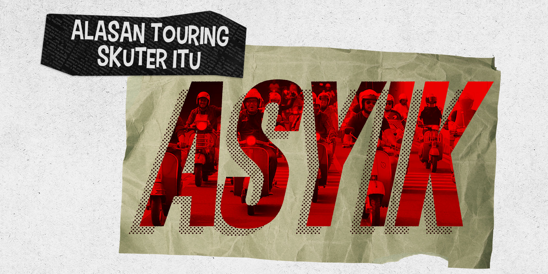 Alasan Touring Naik Skuter Itu Asyik